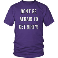 Thumbnail for DON'T BE AFRAID TO GET DIRTY UNISEX TEE - DARK T-shirt District Unisex Shirt Purple S