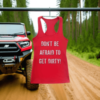 Thumbnail for DON'T BE AFRAID TO GET DIRTY RACERBACK TANK - DARK