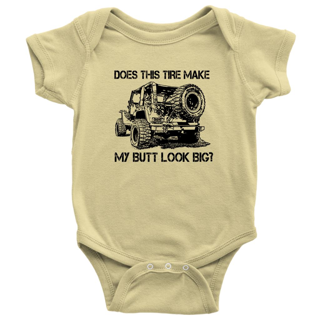 "Does This Tire Make My Butt Look Big?" Baby Body Suit Onesie T-shirt Baby Bodysuit Lemon NB