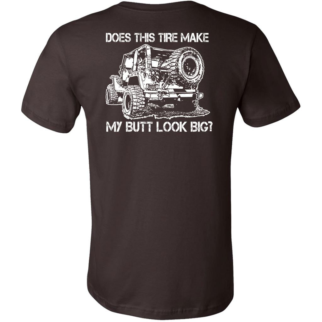 "Does This Tire Make My Butt Look Big?" T-Shirt - Dark Colors T-shirt 