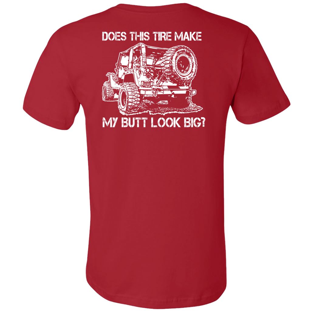 "Does This Tire Make My Butt Look Big?" T-Shirt - Dark Colors T-shirt 