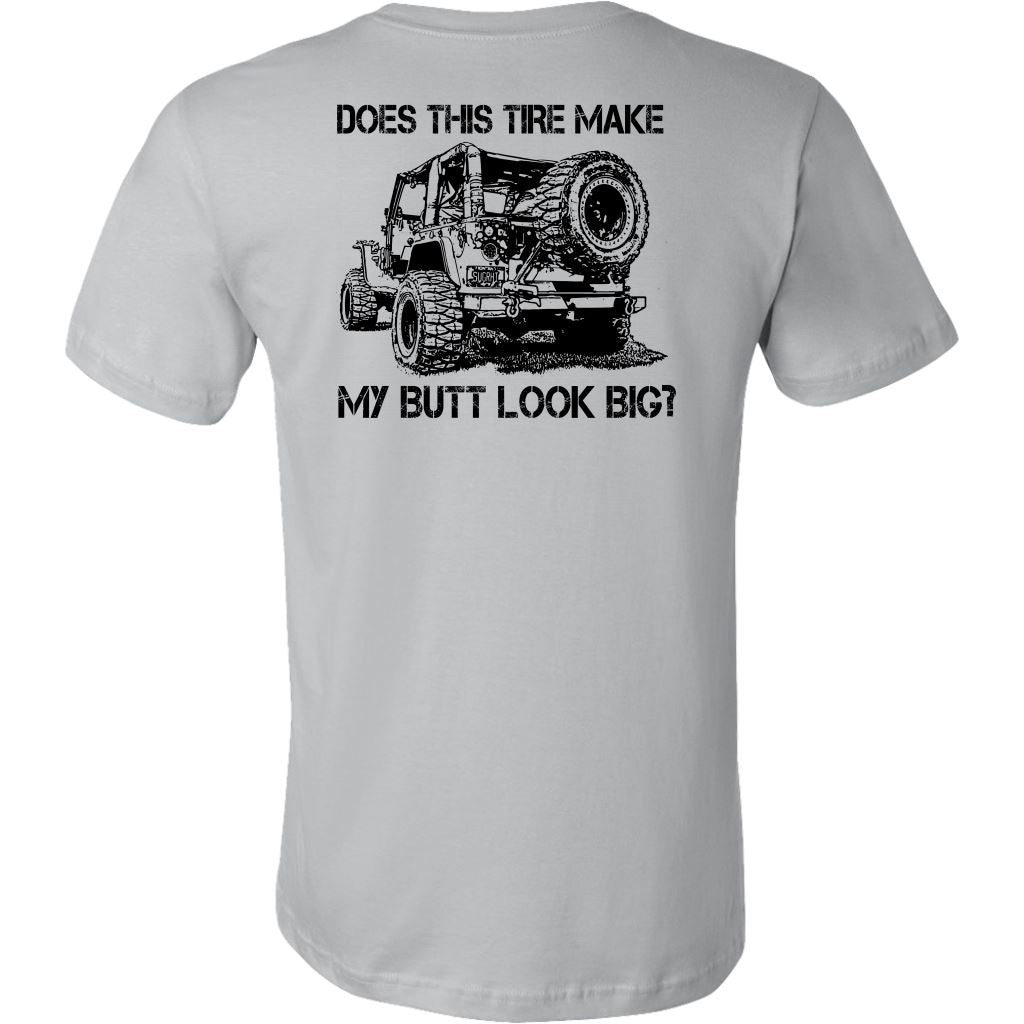 "Does This Tire Make My Butt Look Big?" T-Shirt - Light Colors T-shirt Canvas Mens Shirt Silver S