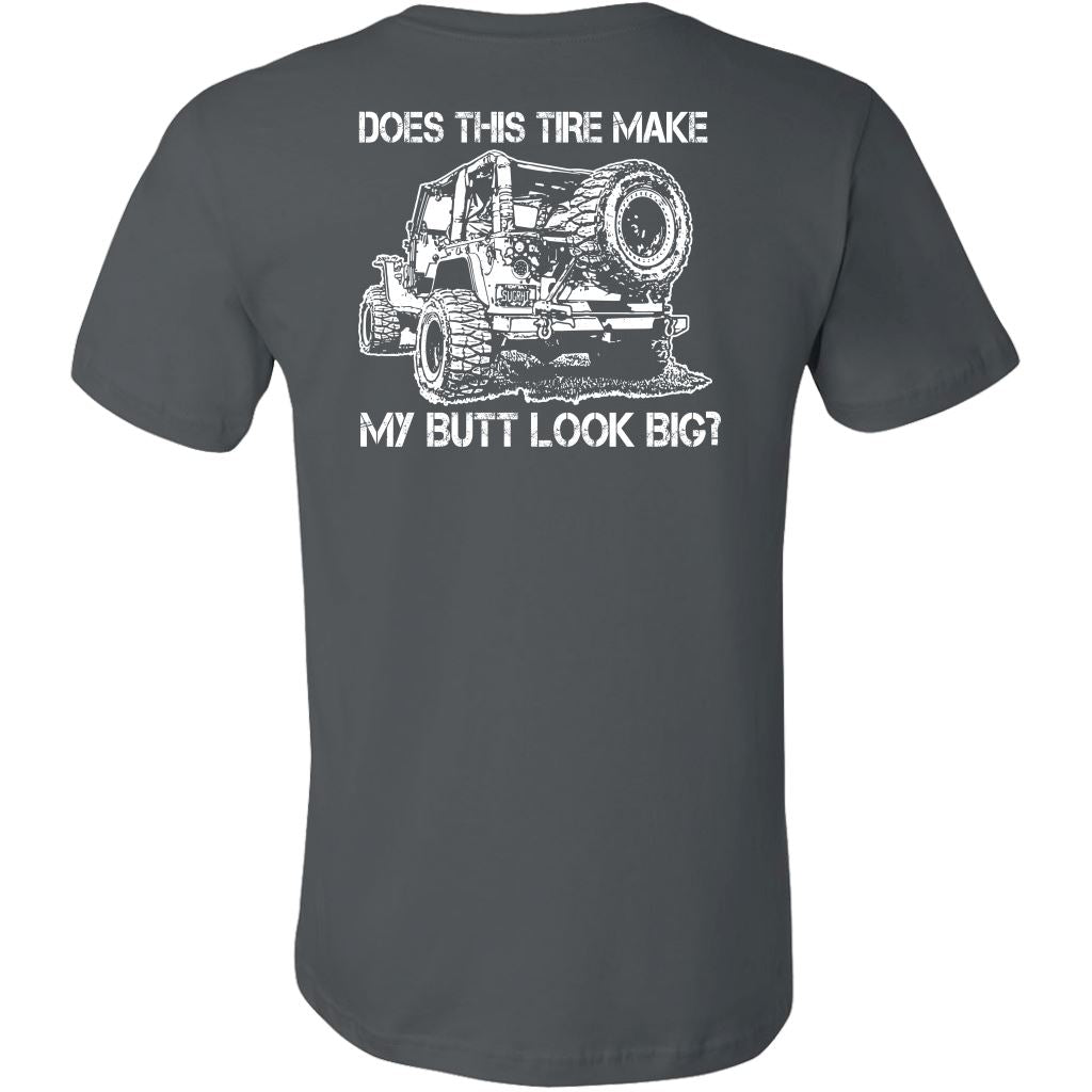 "Does This Tire Make My Butt Look Big?" T-Shirt - Dark Colors T-shirt 