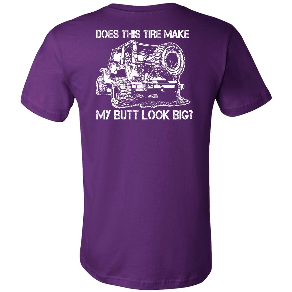 "Does This Tire Make My Butt Look Big?" T-Shirt - Dark Colors T-shirt 