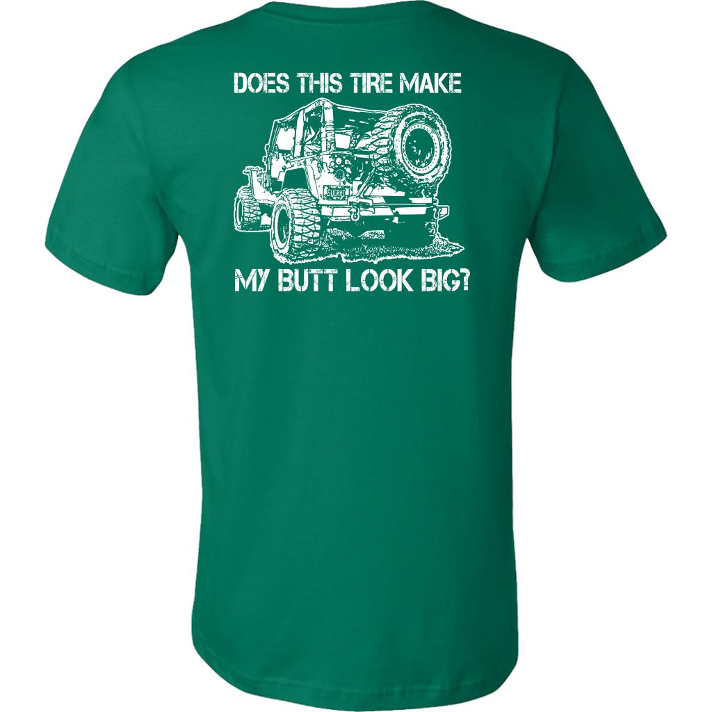 "Does This Tire Make My Butt Look Big?" T-Shirt - Dark Colors T-shirt 
