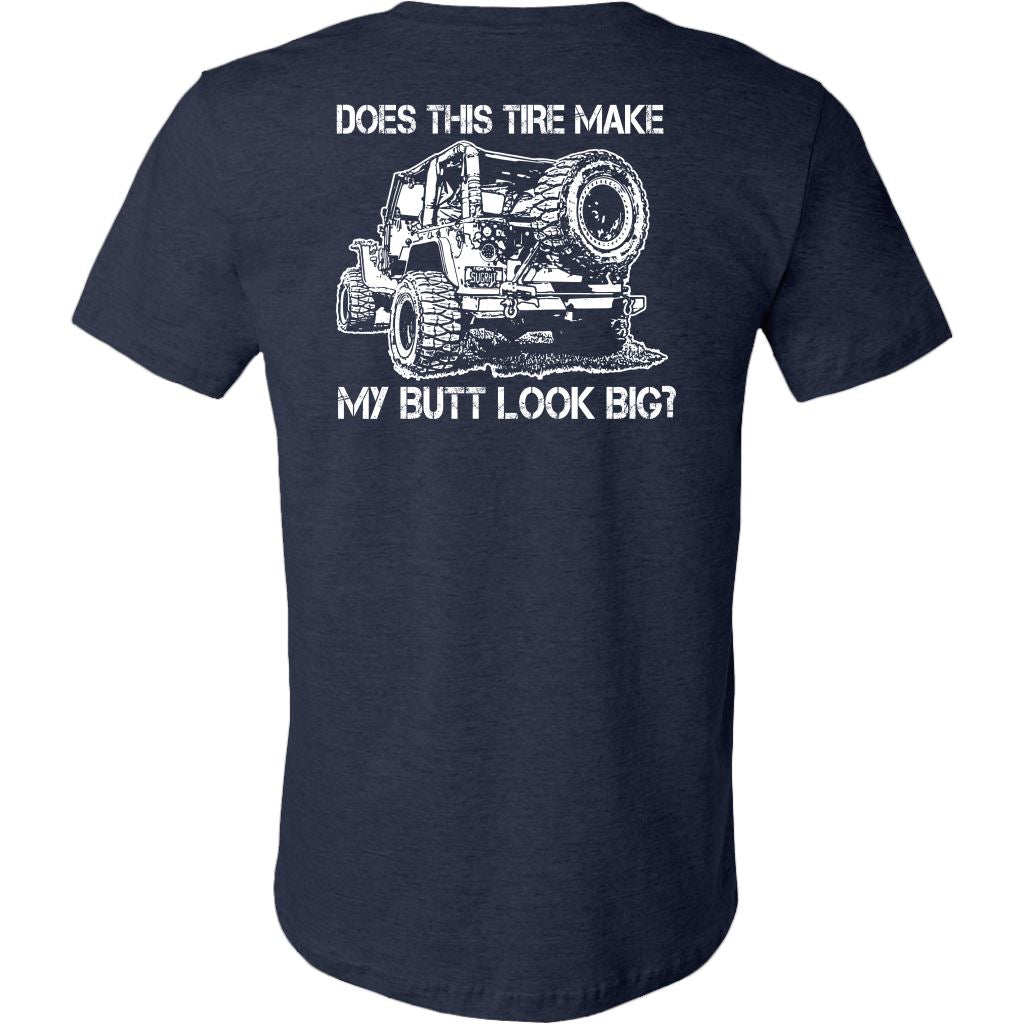 "Does This Tire Make My Butt Look Big?" T-Shirt - Dark Colors T-shirt 