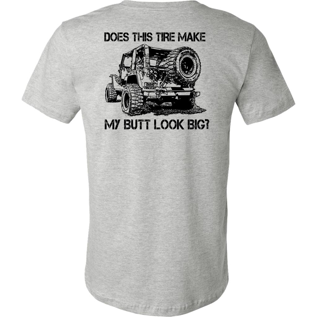 "Does This Tire Make My Butt Look Big?" T-Shirt - Light Colors T-shirt 