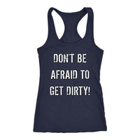 Thumbnail for DON'T BE AFRAID TO GET DIRTY RACERBACK TANK - DARK T-shirt Next Level Racerback Tank Navy XS